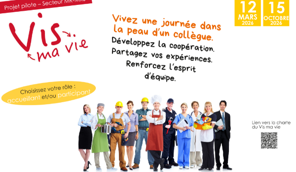 Projet Vis ma Vie : Découvrir l’autre pour mieux travailler ensemble