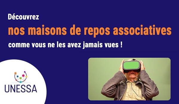 Nos maisons de repos associatives comme vous ne les avez jamais vues!